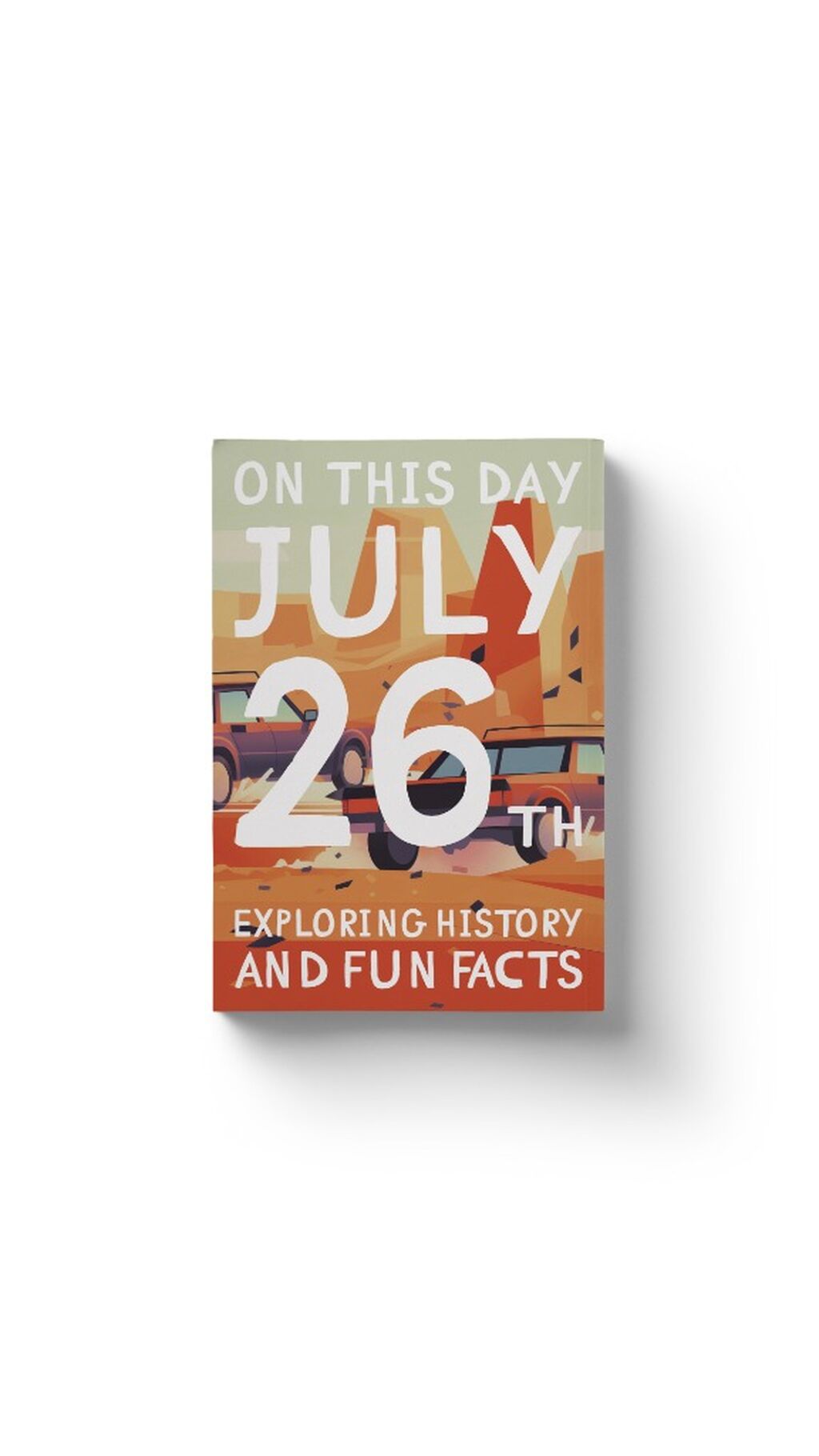 On this day: July 26th