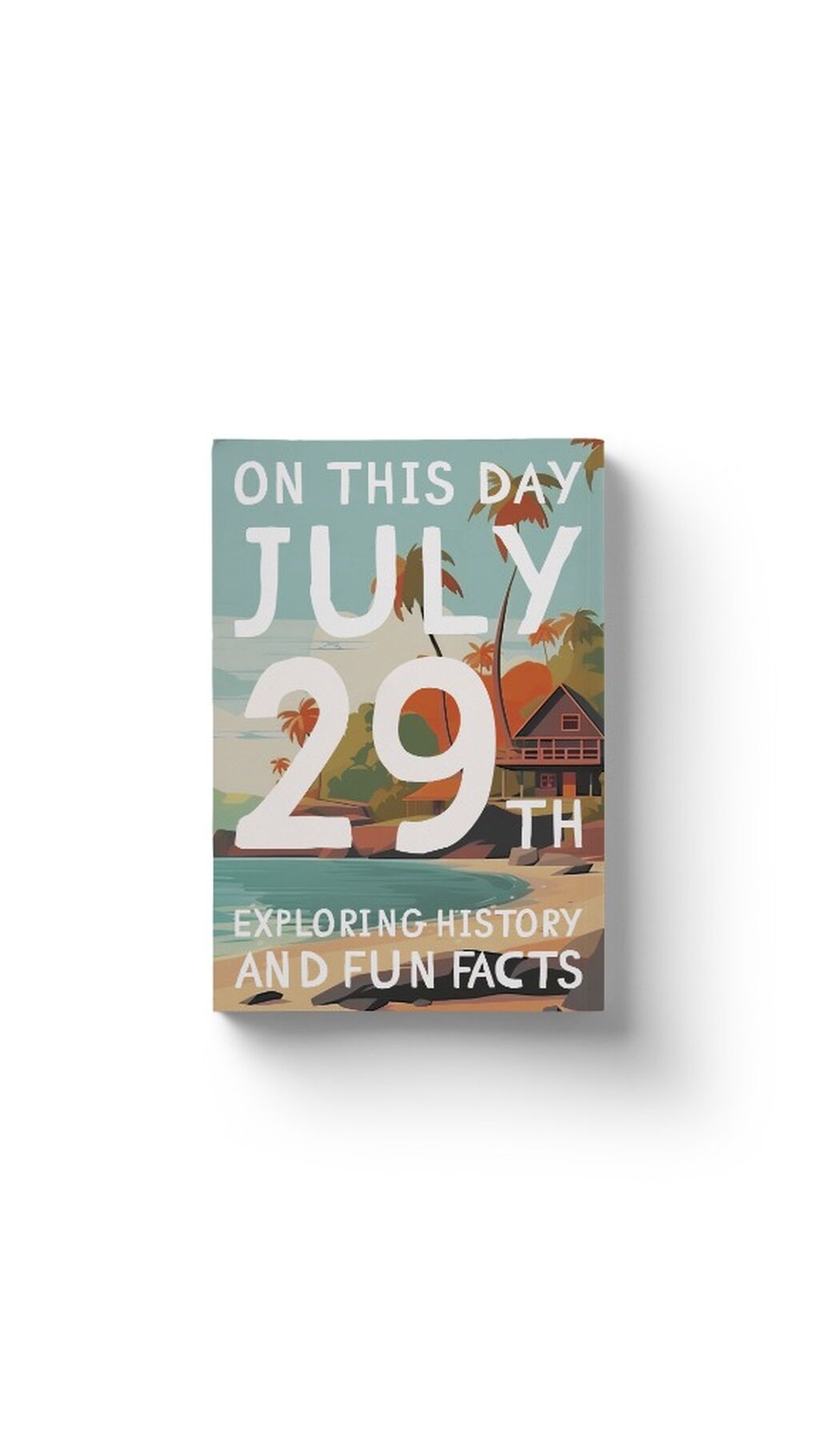 On this day: July 29th