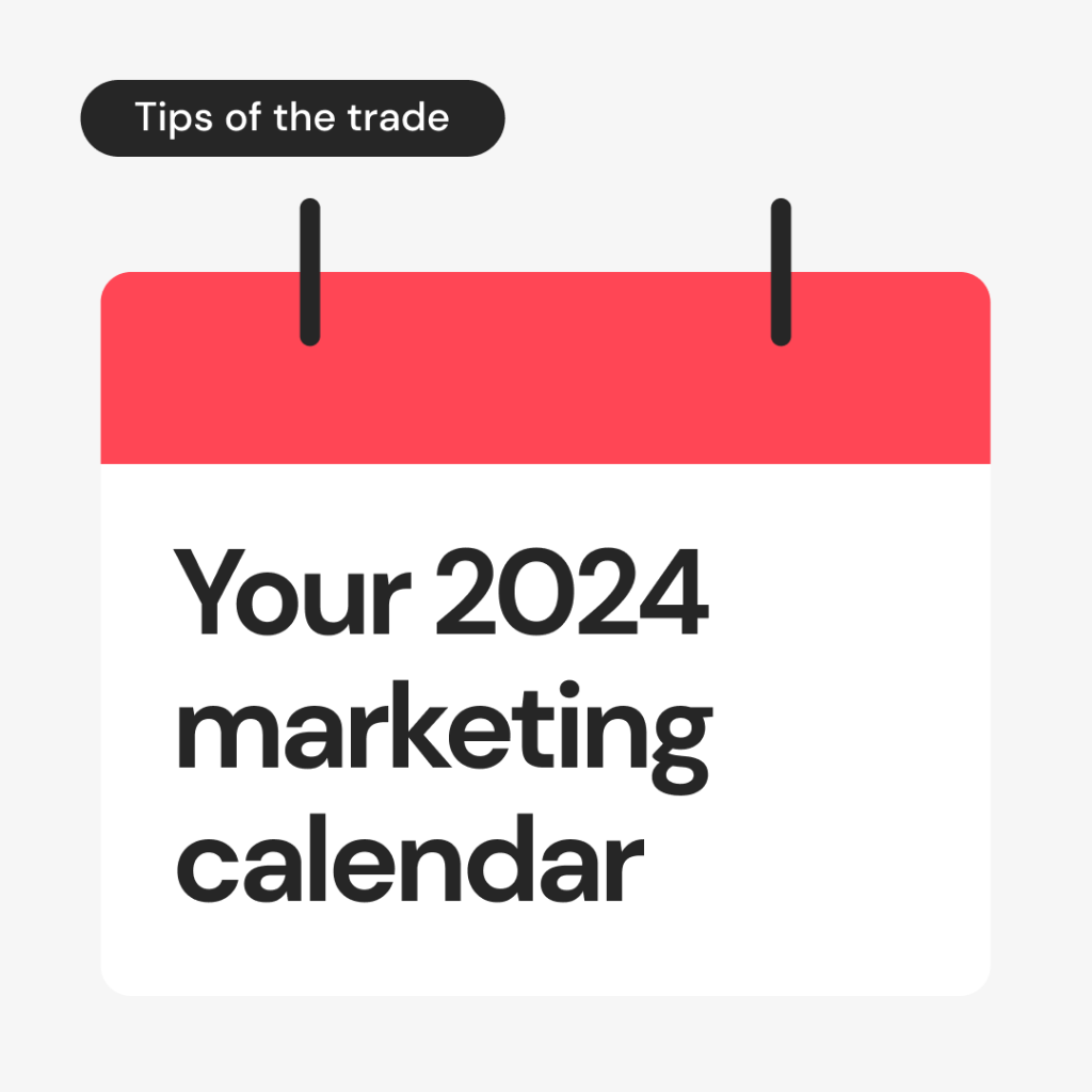 Your marketing calendar