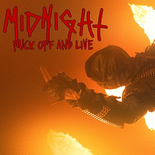 MIDNIGHT - Fuck Off And Live