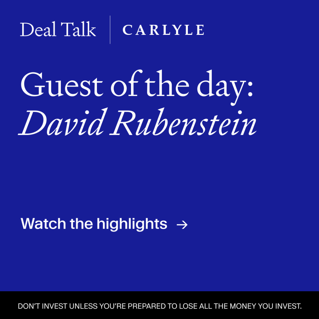 Deal Talk: Rubenstein Highlights