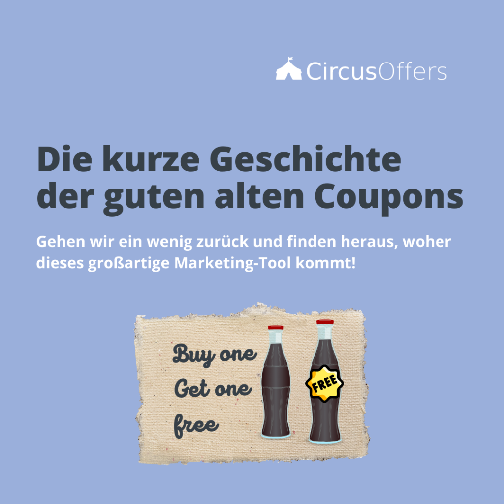 Die kurze Geschichte der guten alten Coupons