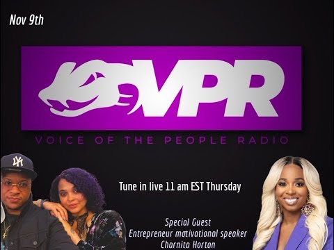 VPR Radio Sits with Entrepreneur & Motivational Speaker Charnita Horton