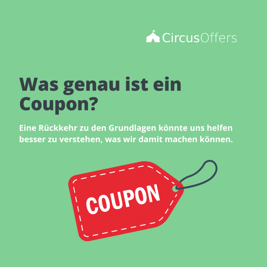 Was genau ist ein Coupon?