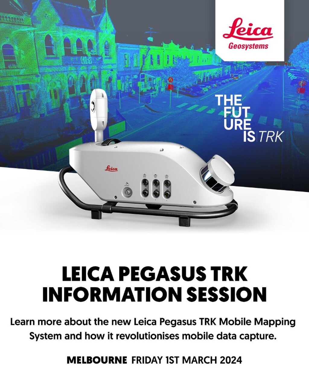 Leica Pegasus TRK Information Session