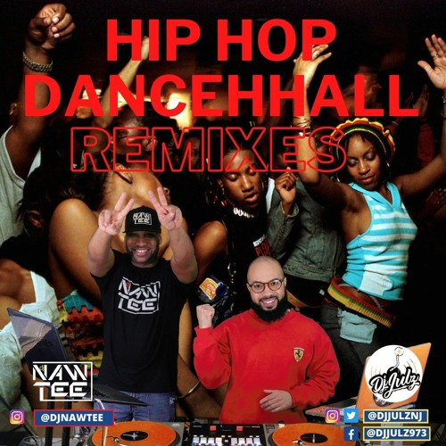 Hip Hop Dancehall Remixes Mix | Dj Nawtee X Dj Julz (Audio)