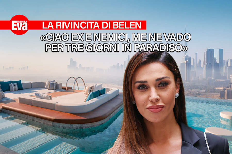 Belen saluta tutti gli ex: vola a Dubai insieme alle stelle di Hollywood, ospite del Resort pi&ugrave; lussuoso del mondo - EvaTremila