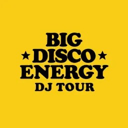 BIG DISCO ENERGY DJ TOUR 🕺🏻✨ GET YOUR TICKETS