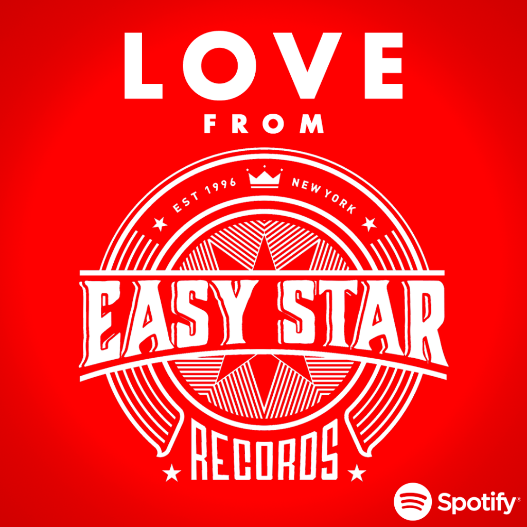 LOVE FROM EASY STAR - SPOTIFY PLAYLIST