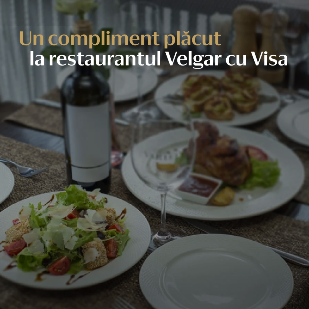 Un compliment plăcut la restaurantul Velgar cu Visa