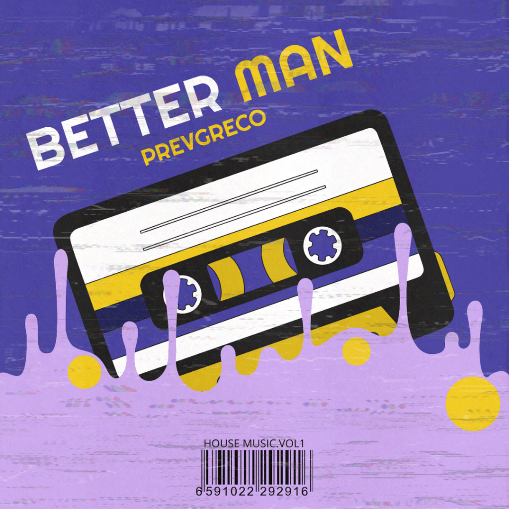 Prevgreco - Better Man Out Now