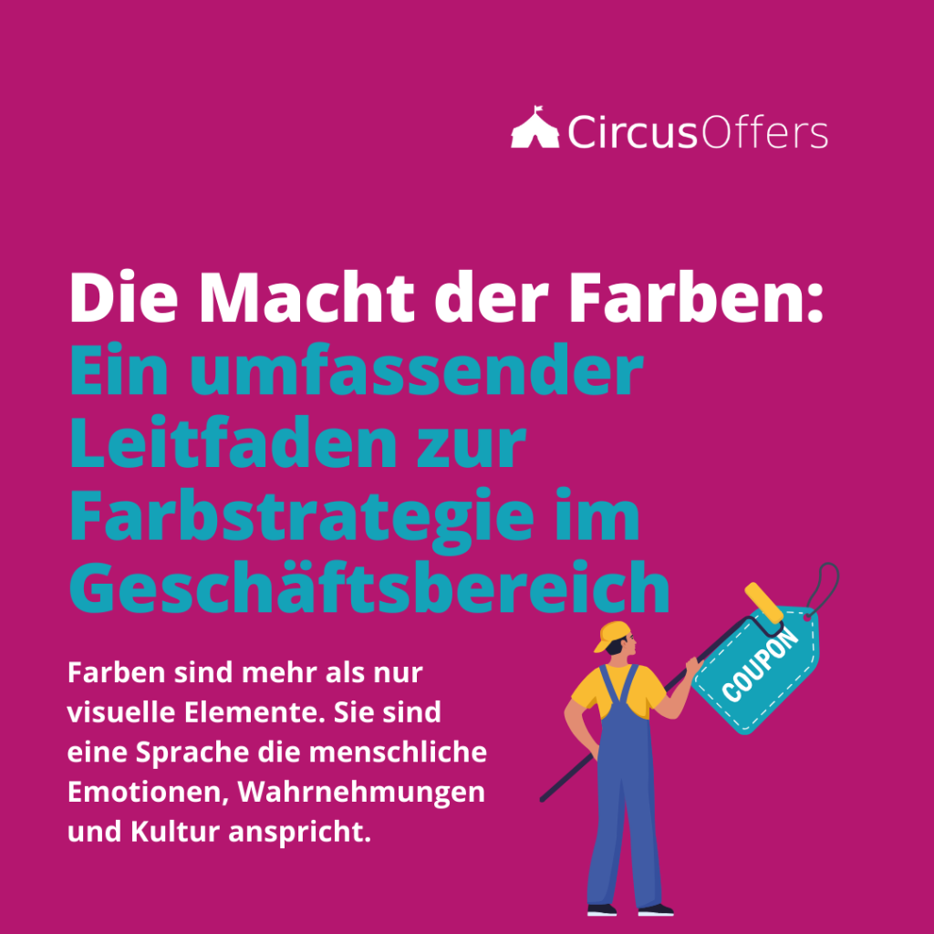 Die Macht der Farben: Ein umfassender Leitfaden zur Farbstrategie im Gesch&auml;ftsbereich
