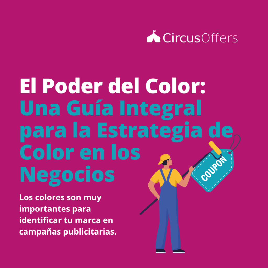 El Poder del Color: Una Gu&iacute;a Integral para la Estrategia de Color en los Negocios
