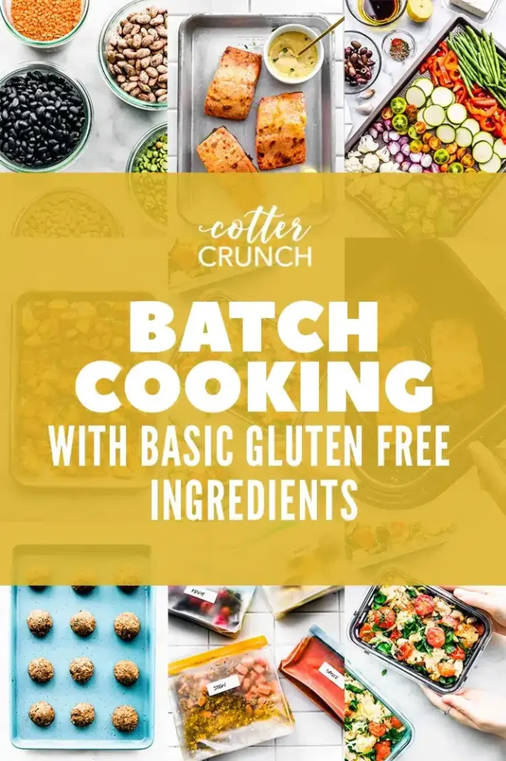 Batch Cooking with Basic Gluten Free Ingredients
