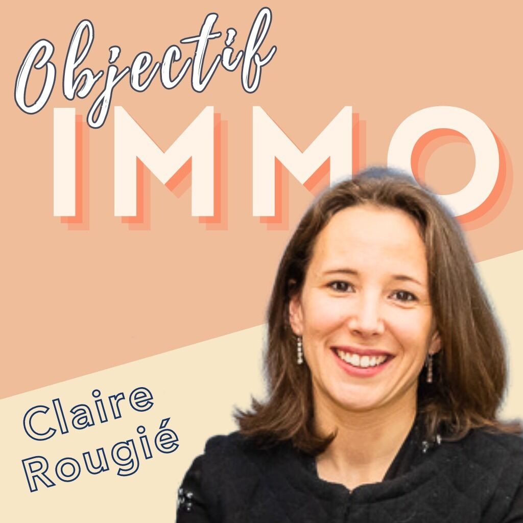 Podcast : Objectif Immo
