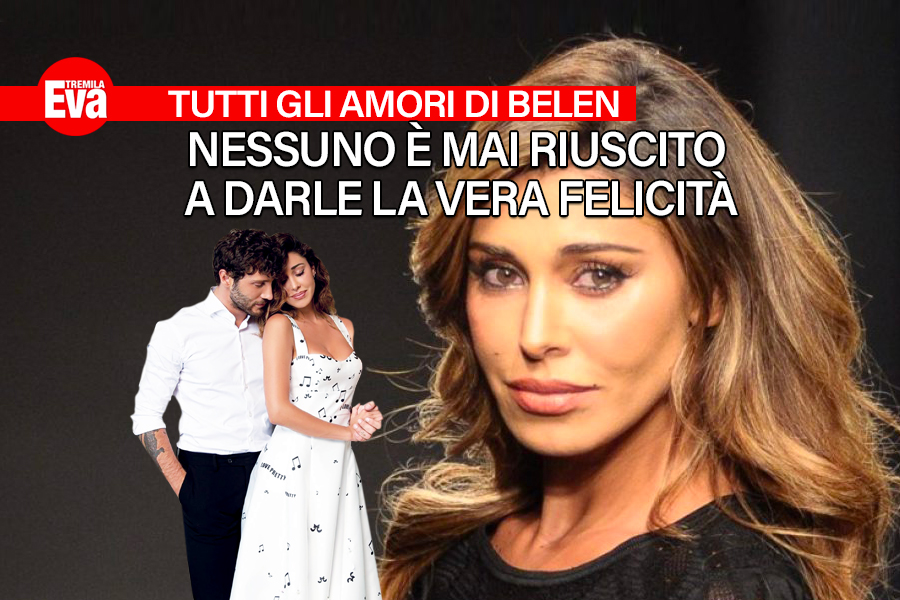 Belen Rodriguez ci mette la faccia anche quando i suoi amori finiscono male: Corona, De Martino, Iannone, Spinalbese e Lorenzoni, ecco che cosa non ha funzionato nella sua ricerca dell'amore perfetto - EvaTremila