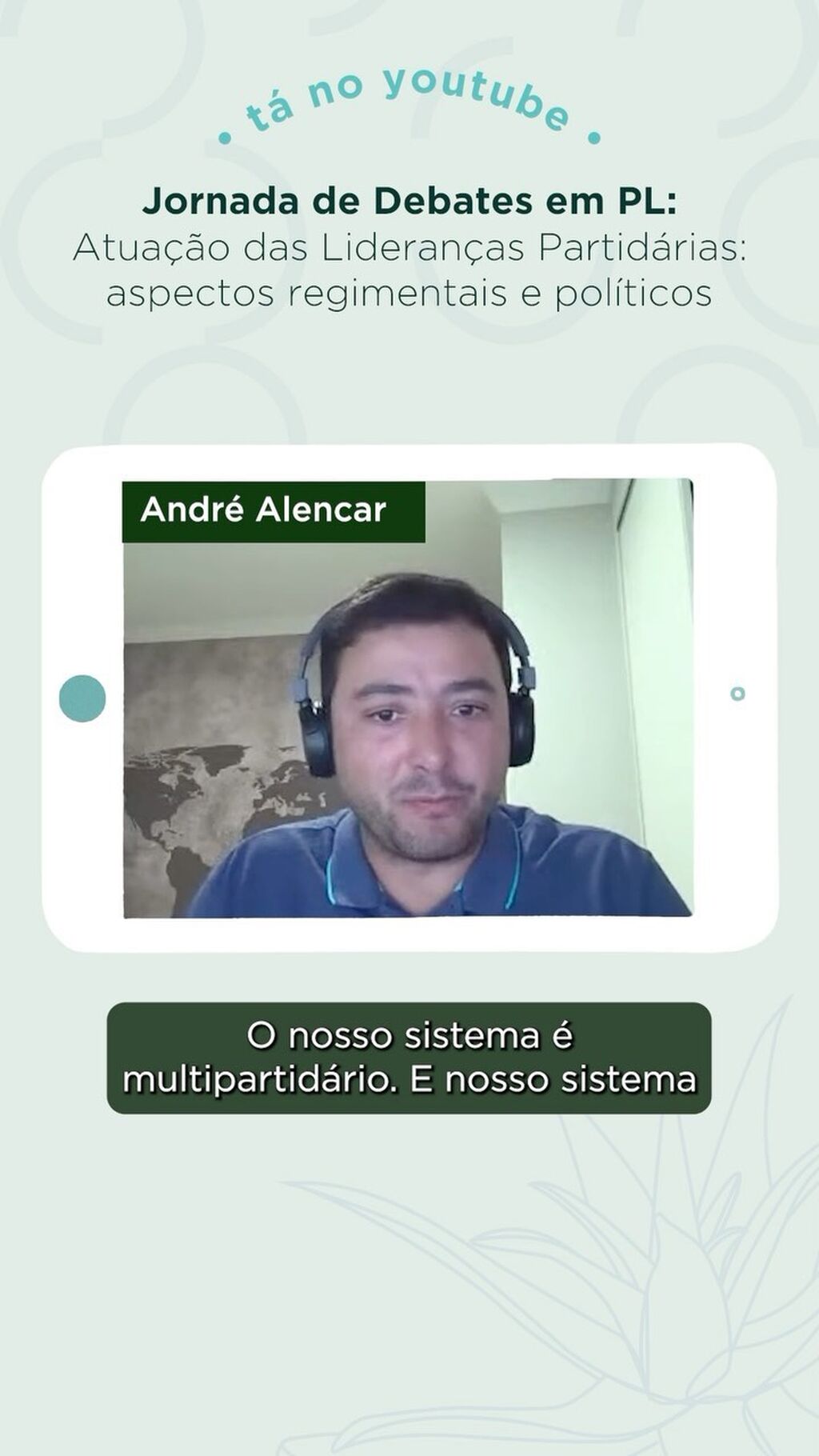 Jornada de Debates em PL: Atua&ccedil;&atilde;o das Lideran&ccedil;as Partid&aacute;rias: aspectos regimentais e pol&iacute;ticos