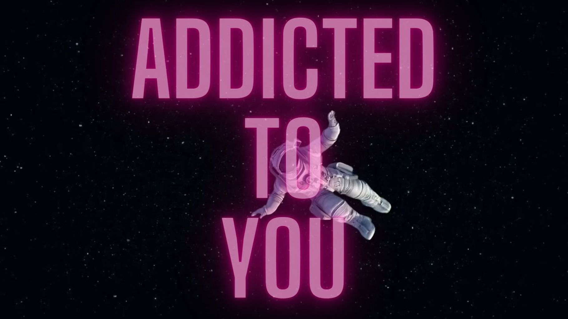 "Addicted To You" - Official Video