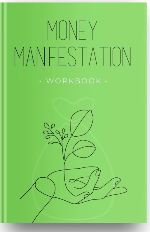 Money Manifestation Workbook: Daily Affirmations, Giving Practices, & Techniques for Financial Growth