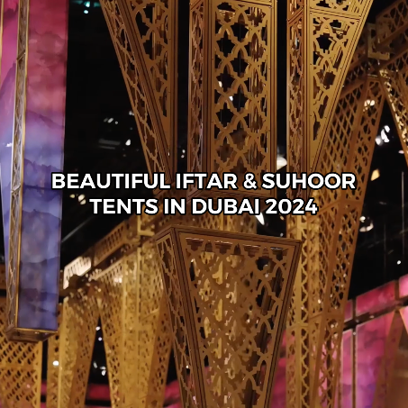 Best Iftar and Suhoor Tents in Dubai