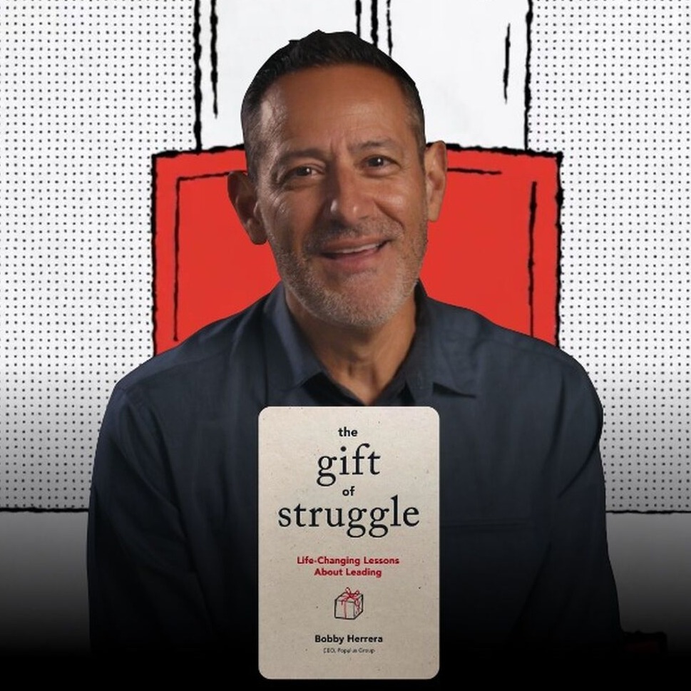 THE GIFT OF STRUGGLE BY BOBBY HERRERA