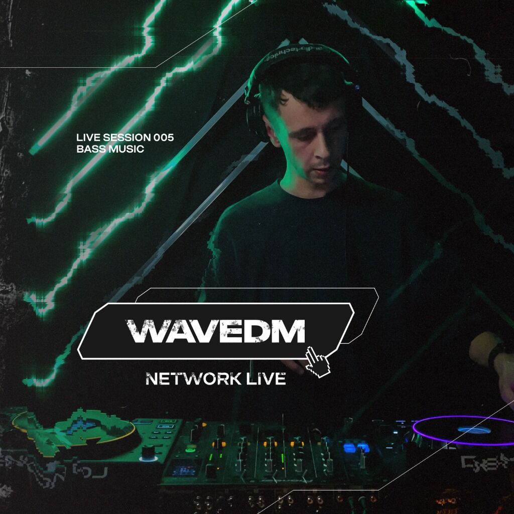 NETWORK wrld - WAVEDM - LIVE SESSION 005 | YOUTUBE