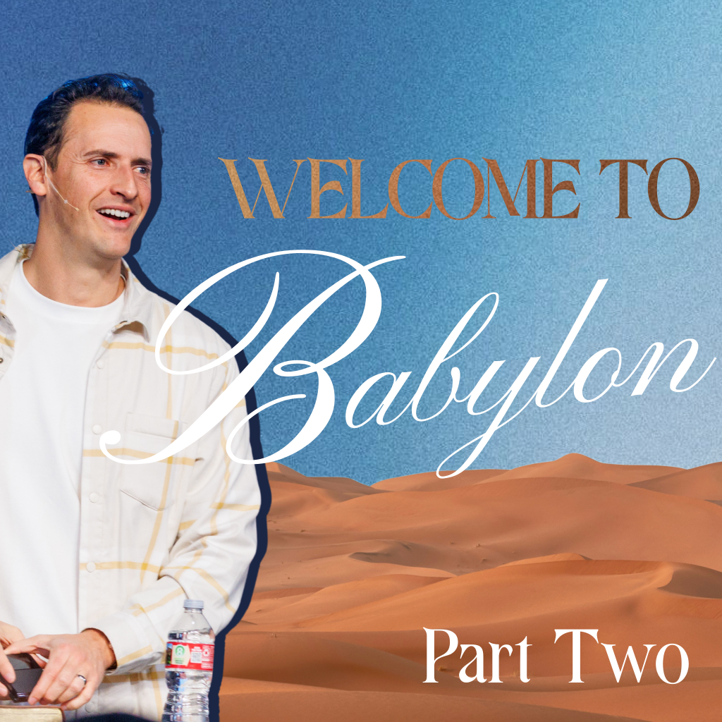 Welcome to Babylon | Part two