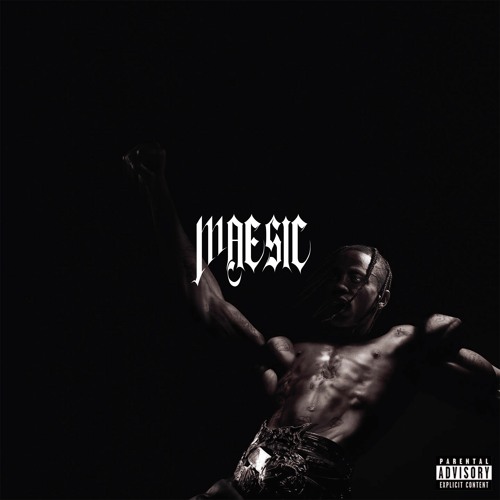 Travis Scott - FEIN (Maesic Remix)