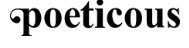 Poeticous