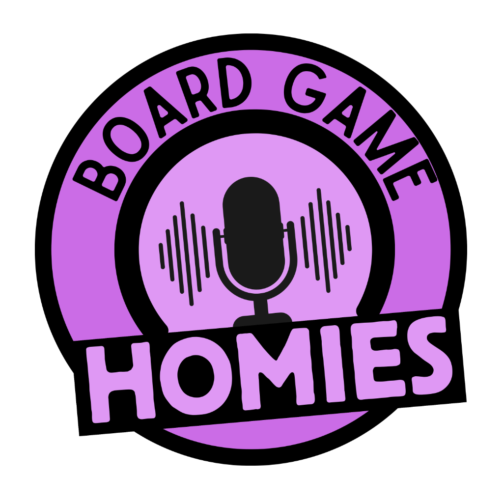 Board Game Homies Podcast