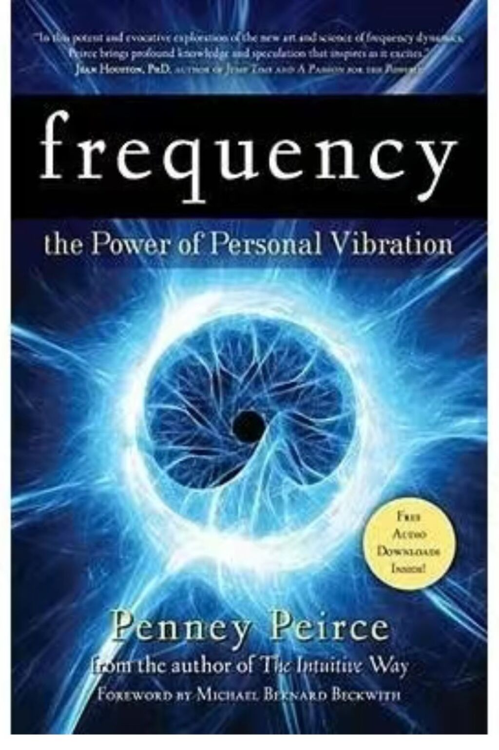 Frequency: The Power of Personal Vibration