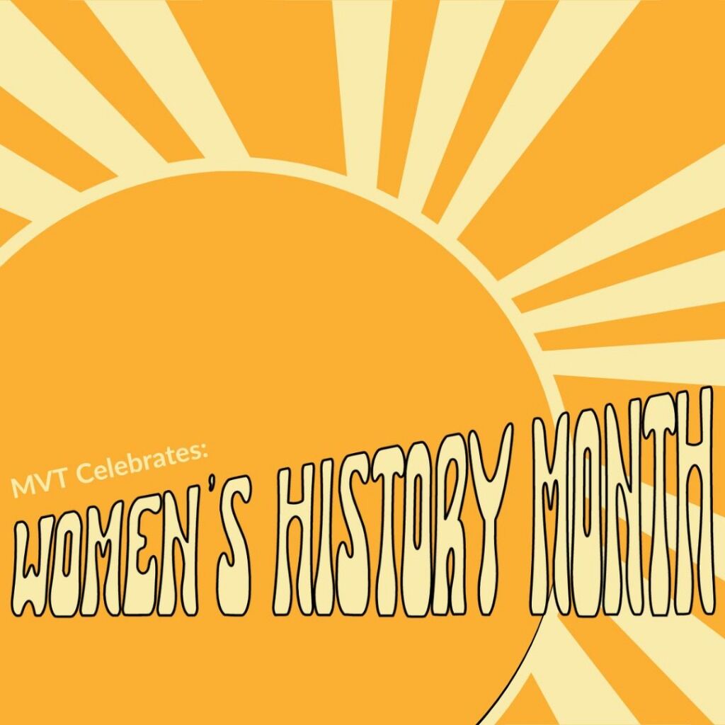 MVT Celebrates Women's History Month