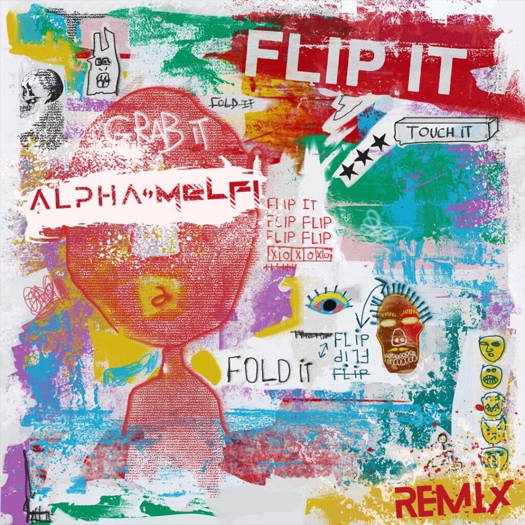 'Flip It Remix' w/ MELFI