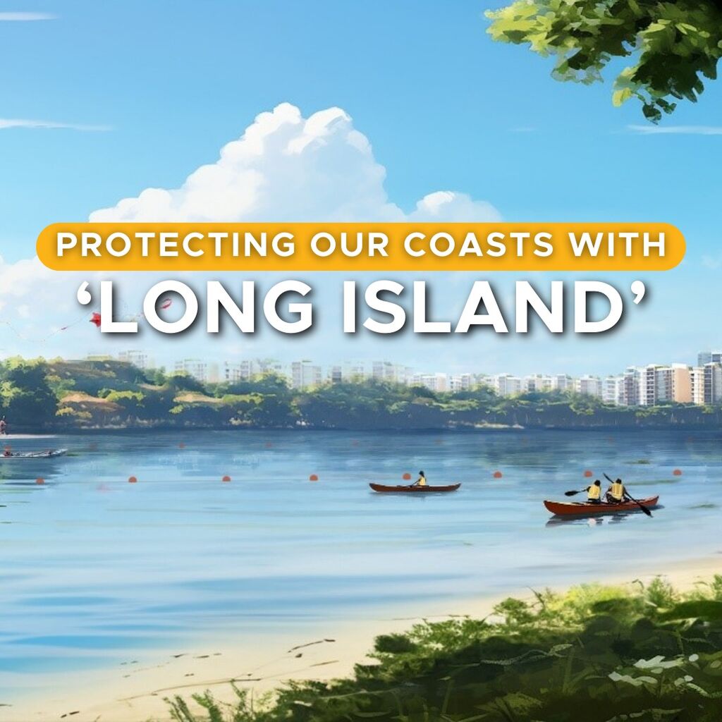 Protecting our Coasts with 'Long Island' 