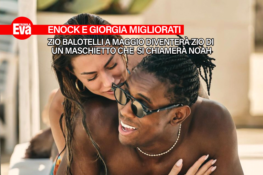 Giorgia Migliorati e Enock Barwuah a maggio saranno genitori di Noah: un bel maschietto che zio Mario Balotelli gi&agrave; ama alla follia, e che aveva gi&agrave; previsto - EvaTremila