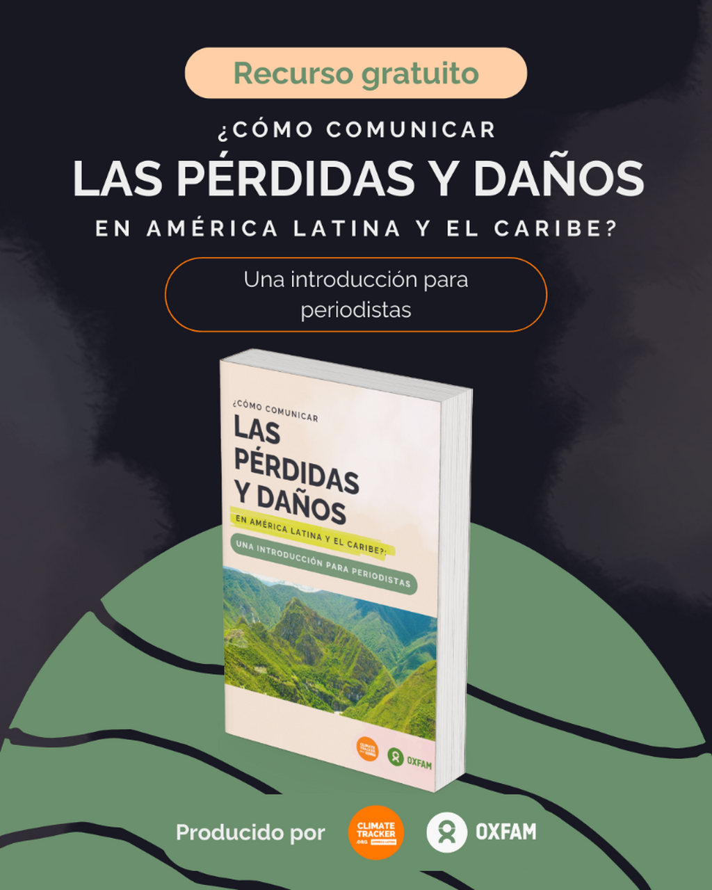 &iquest;C&oacute;mo comunicar las p&eacute;rdidas y da&ntilde;os en Am&eacute;rica Latina y el Caribe?