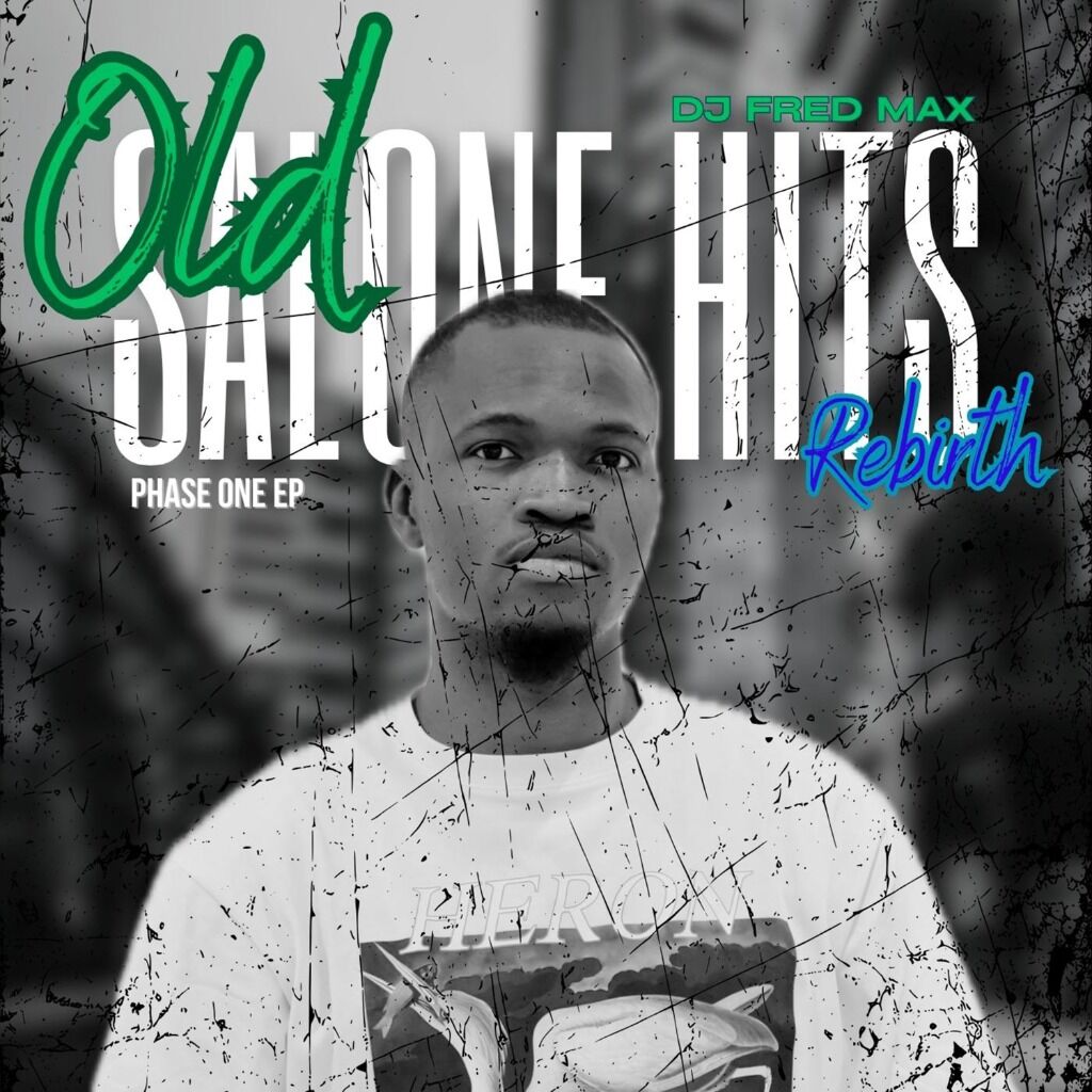 Old Salone Hits Rebirth Phase One EP