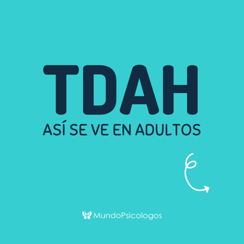 TDAH: As&iacute; se ve en adultos