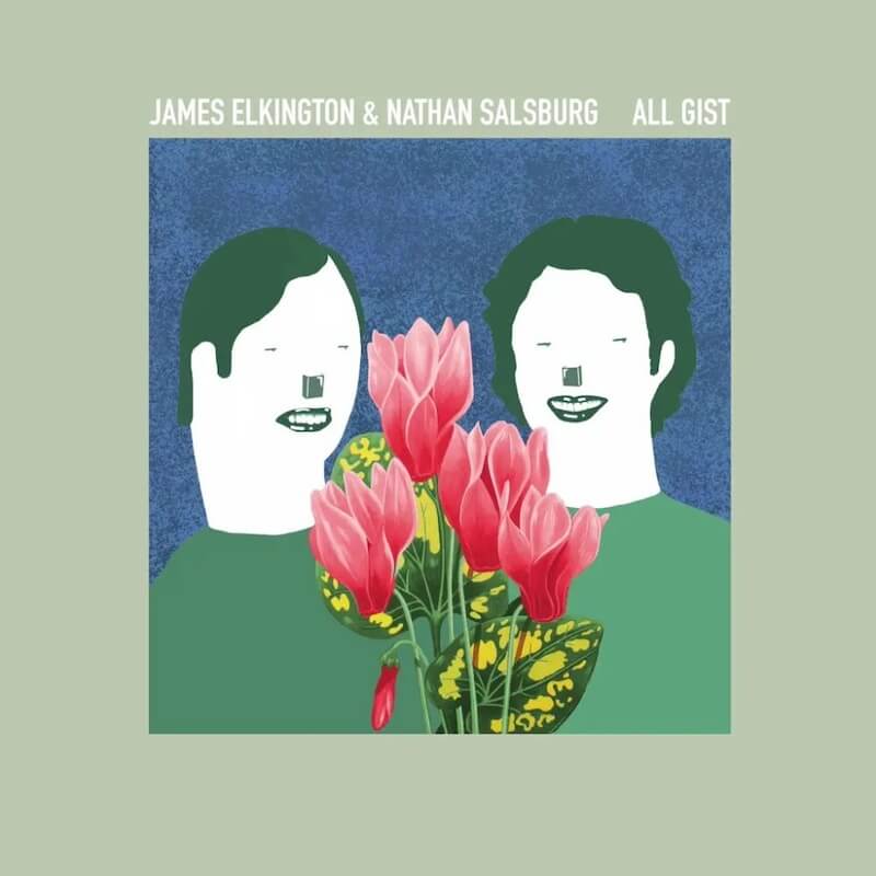 James Elkington & Nathan Salsburg: The Aquarium Drunkard Interview