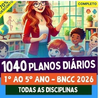1040 Planos de aula di&aacute;rios BNCC - Ensino Fundamental 1&deg; ao 5&deg; ano