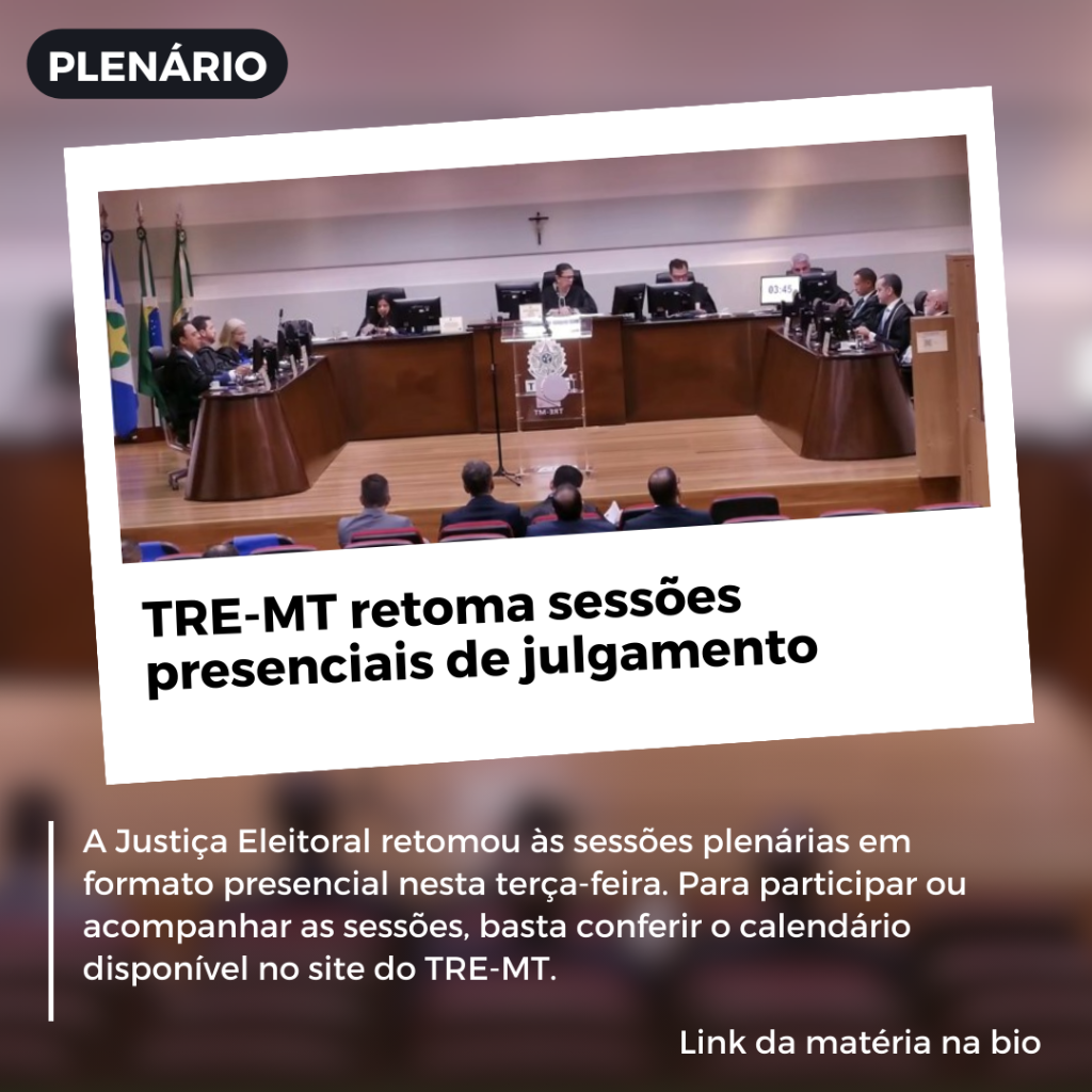 TRE-MT  retoma sess&otilde;es presenciais de julgamento