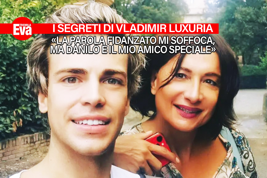 Vladimir Luxuria, la conduzione dell'Isola dei famosi e Danilo, un compagno da vivere in libert&agrave;: &laquo;ci piace pensare che potremmo avere altre storie, ma in verit&agrave; non ne abbiamo&raquo; - Eva3000