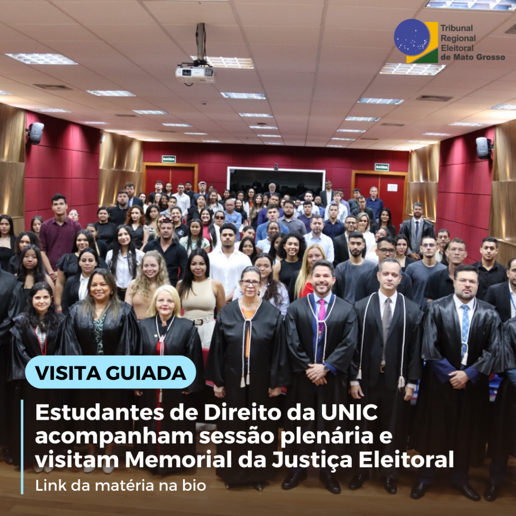 Estudantes de Direito da UNIC acompanham sess&atilde;o plen&aacute;ria e visitam Memorial da Justi&ccedil;a Eleitoral