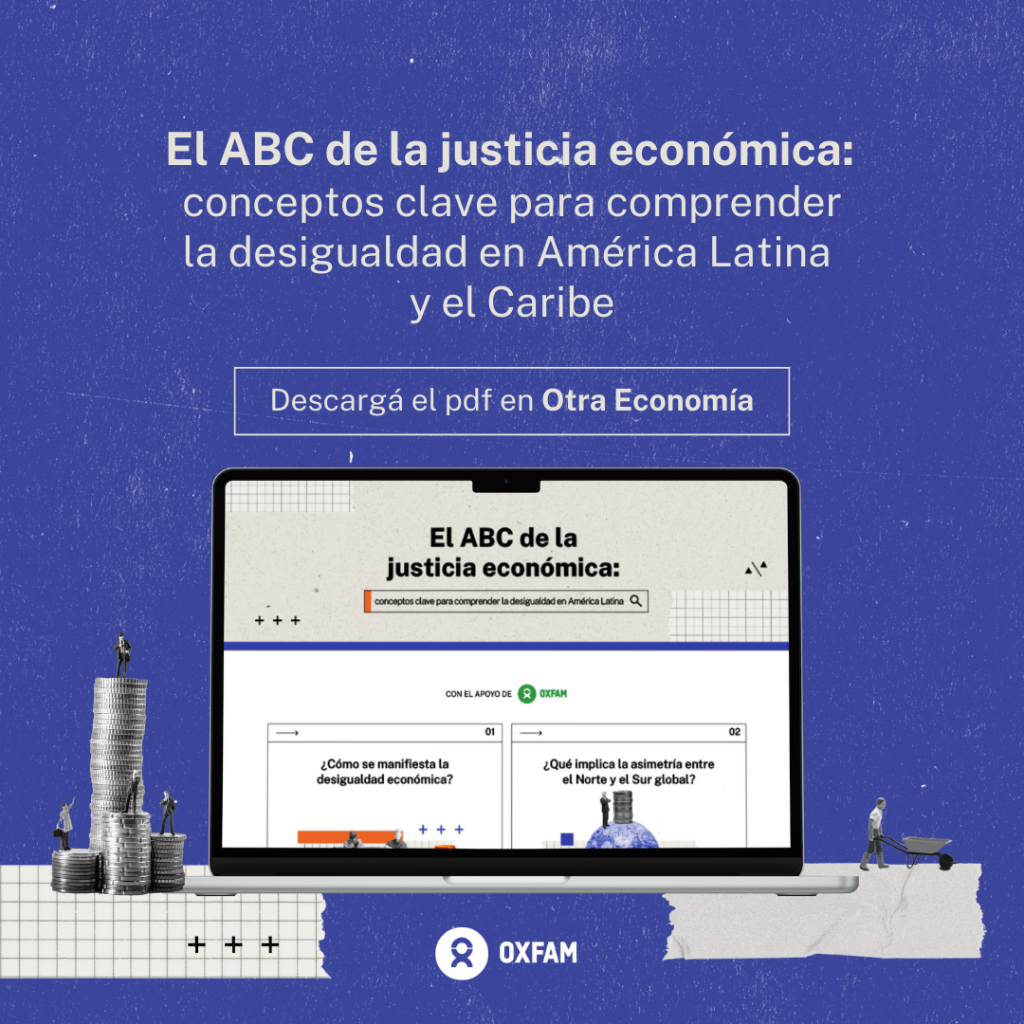 El ABC de la justicia econ&oacute;mica: Conceptos clave para comprender la desigualdad en Am&eacute;rica Latina