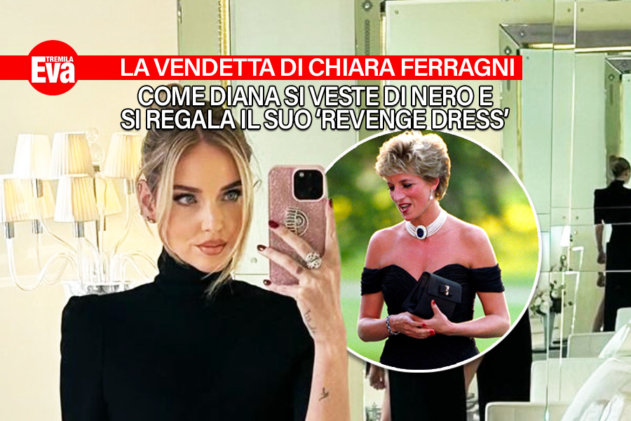 La prima vendetta di Chiara Ferragni indossa l'abito nero: come fece Diana con Carlo, l'influencer torna sui social e sfoggia ridendo il suo magnifico 'revenge dress' per Fedez - Eva3000