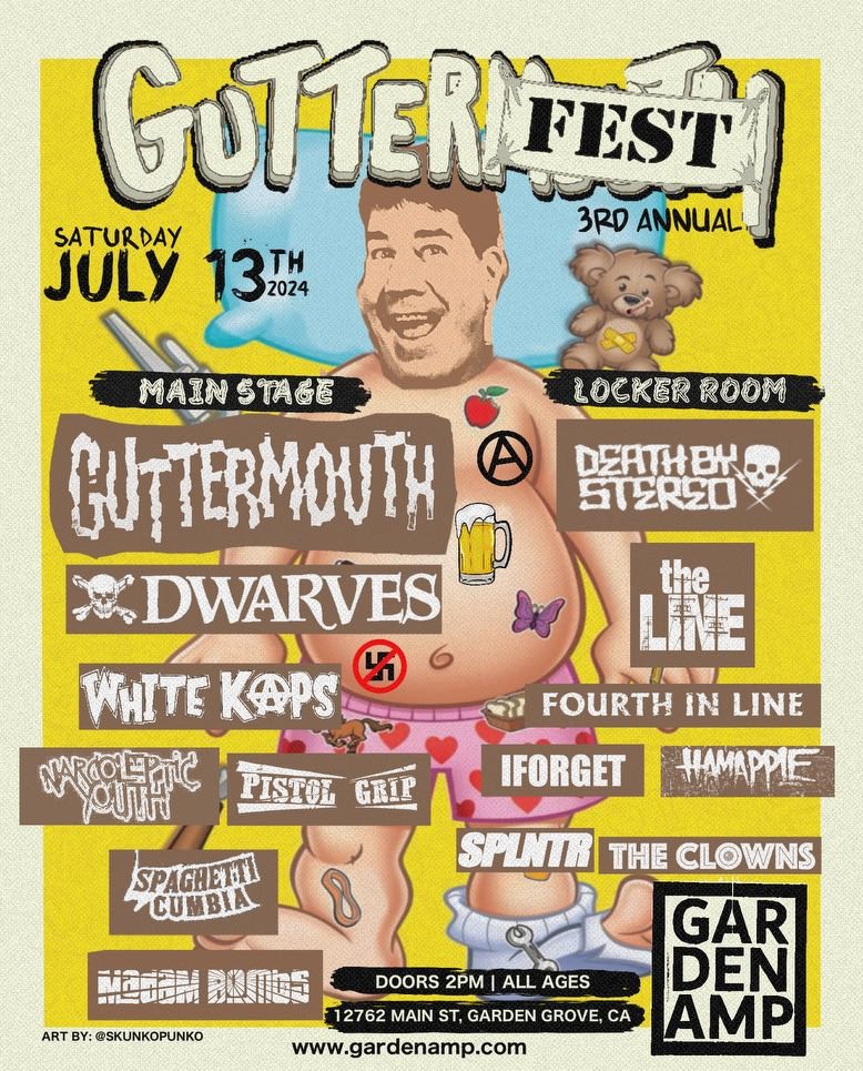 7/13/24 Garden Grove, CA - Garden Amp (Gutterfest 3.0)
