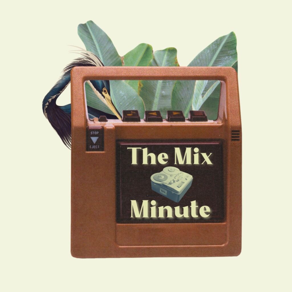 The Mix Minute