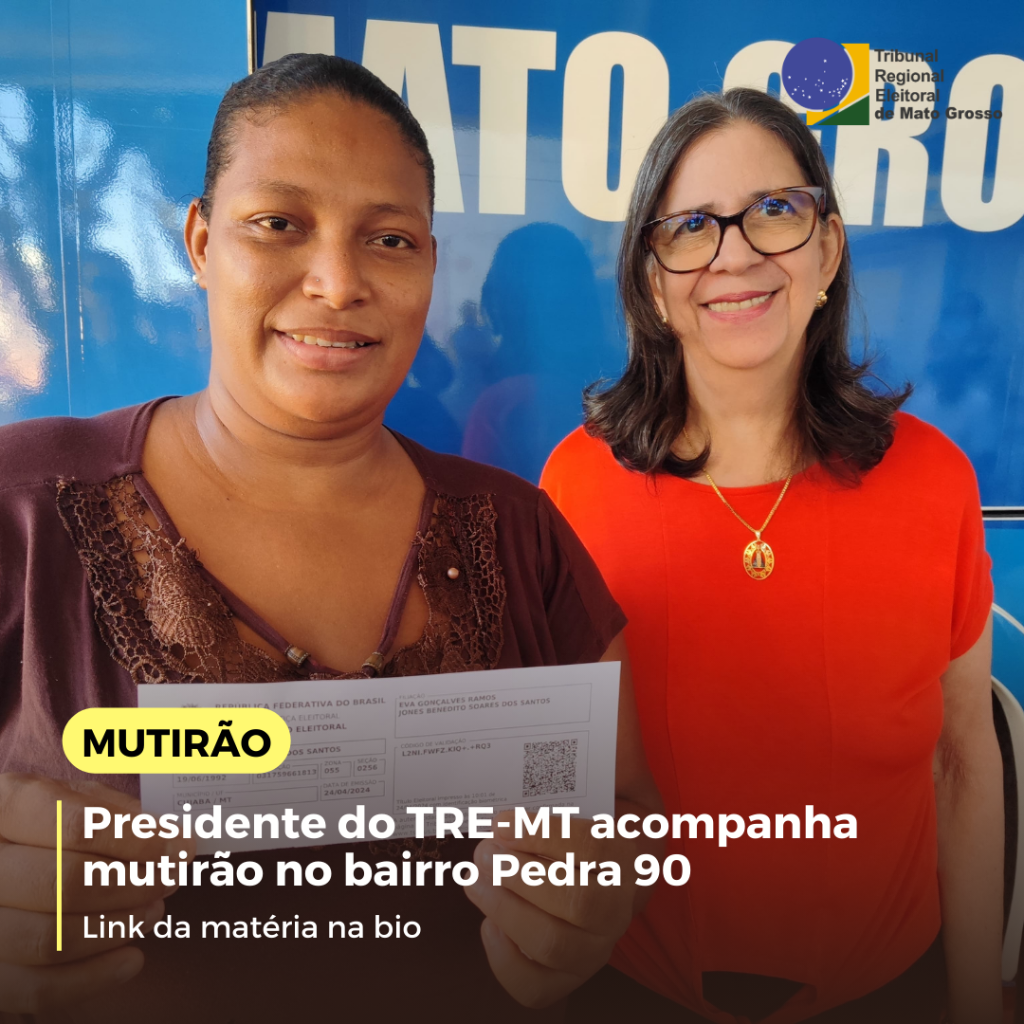 Presidente do TRE-MT acompanha mutir&atilde;o no bairro Pedra 90