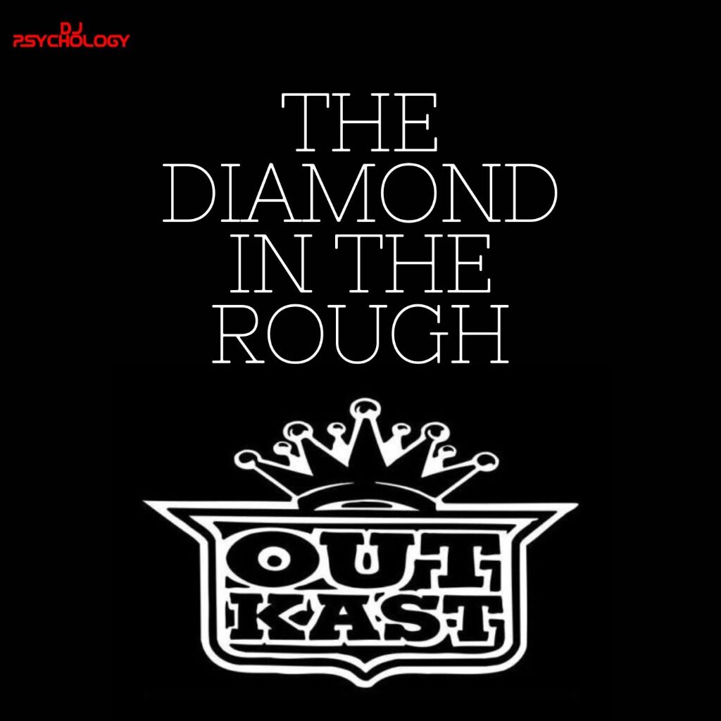 The Diamond In The Rough: The OutKast Session