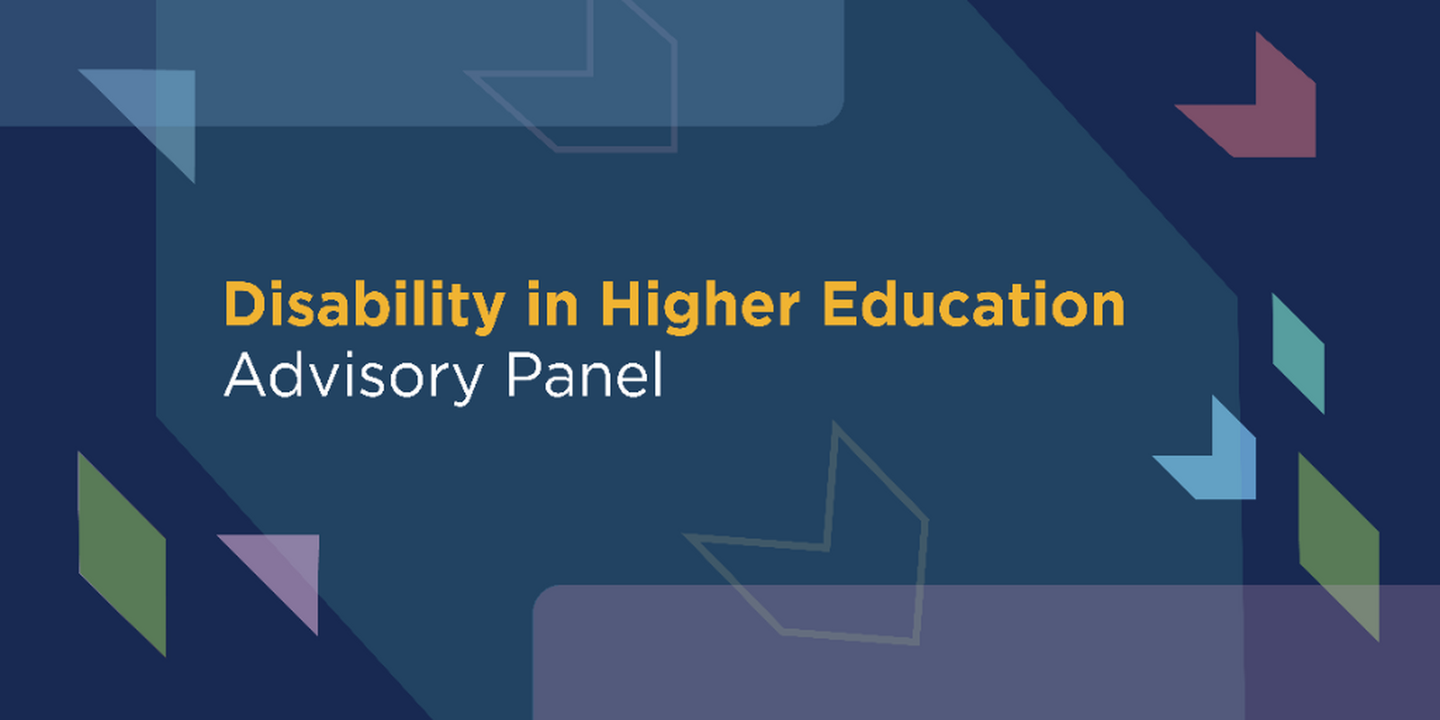 Panel members for Disability in Higher Education Advisory Panel